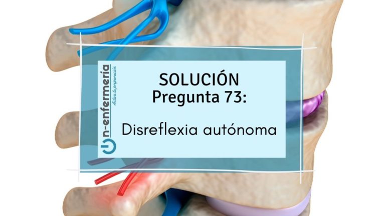 Pregunta neurología de OPE enfermería 73: disreflexia autónoma