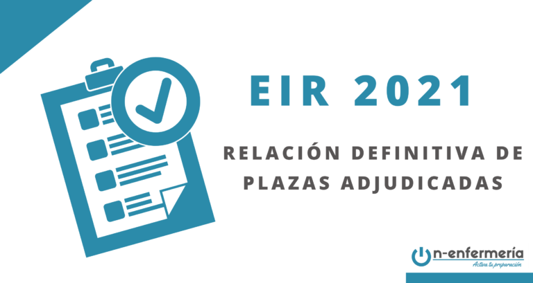 Posibles fechas EIR 2022 y relación definitiva de plazas adjudicadas EIR 2021