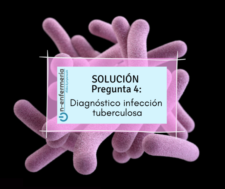 Test de enfermería 4: Diagnóstico infección tuberculosa simple