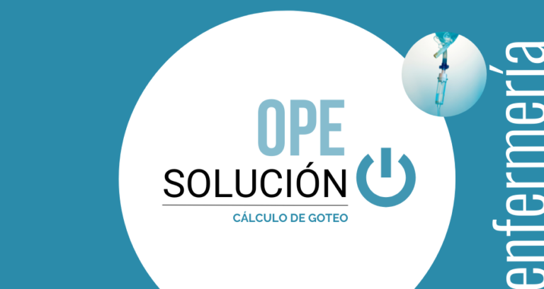 Pregunta de examen OPE Enfermería: Cálculo de goteo