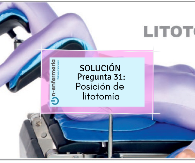 exámenes enfermería Posicion de Litotomia