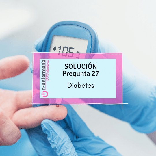 PREGUNTA OPE TCAE 2020: DIABETES