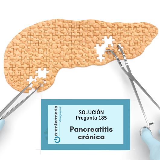 Pregunta examen OPE Enfermería nº 185: Pancreatitis crónica – Digestivo