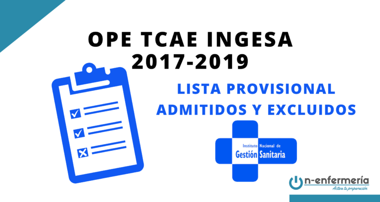 LISTA PROVISIONAL ADMITIDOS Y EXCLUIDOS OPE TCAE INGESA 2017-2019