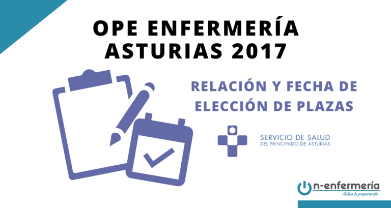 Relación y fecha de elección de plazas para los aspirantes que superan la OPE Enfermería Asturias 2017