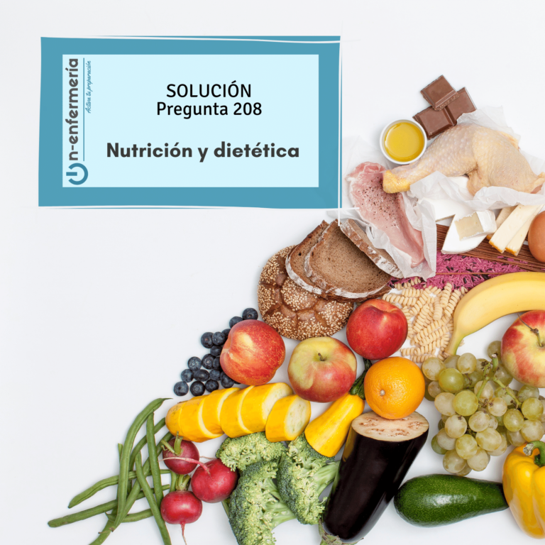 Solución pregunta examen OPE Enfermería nº208 Nutrición y dietética