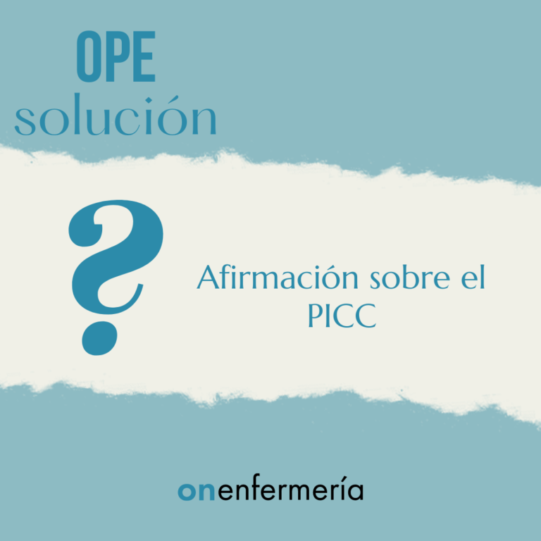 Pregunta OPE enfermería sobre el PICC