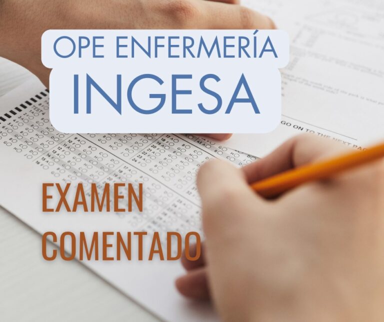 examen OPE Enfermería INGESA preguntas comentadas